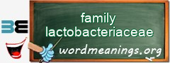 WordMeaning blackboard for family lactobacteriaceae